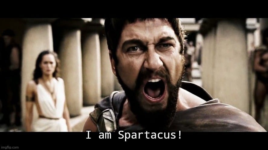 Leonidas of Sparta (from the movie 300) claiming to be Spartacus